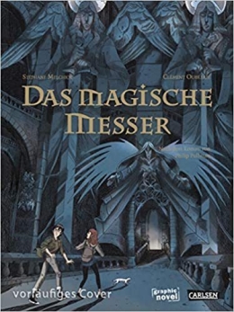 Das magische Messer - Die Graphic Novel zu His Dark Materials 02 