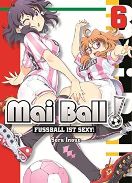 Mai Ball - Fußball ist sexy! 06 