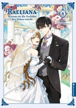 Raeliana - Warum sie die Verlobte des Dukes wurde 09 