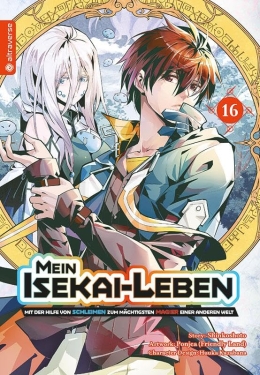 Mein Isekai-Leben - Mit der Hilfe von Schleimen zum mächtigsten Magier einer anderen Welt 16 