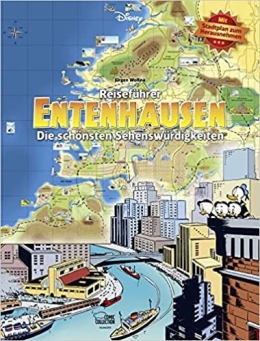 Reiseführer Entenhausen - Die schönsten Sehenswürdigkeiten: mit Stadtplan 