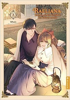 Raeliana - Warum sie die Verlobte des Dukes wurde 07 