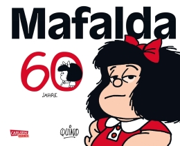 60 Jahre Mafalda: Eine Auswahl der besten Comicstrips 