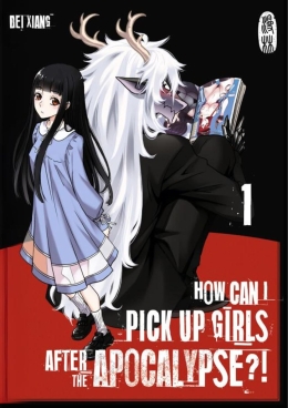 How can I pick up girls after the apocalypse?! 01 