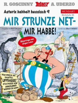 Asterix Mundart Hessisch 09: Mir strunze net mir habbe! 