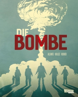 Die Bombe (Paperback): Die Entwicklung der Atombombe 