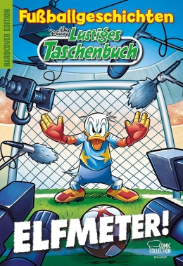 Lustiges Taschenbuch Fußballgeschichten - Elfmeter! 