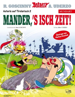 Asterix Mundart Tirolerisch II: Mander, s'isch Zeit! 
