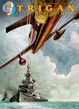 Trigan 16: Fatale Missionen 