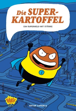 Die Superkartoffel - Ein Superheld mit Stärke 