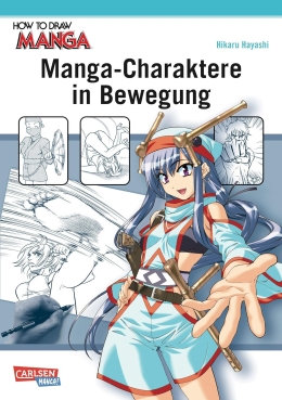 How To Draw Manga: Manga-Charaktere in Bewegung 