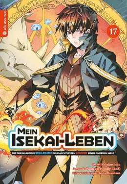 Mein Isekai-Leben - Mit d. Hilfe von Schleimen zum mächtigst. Magier einer a. Welt 17 