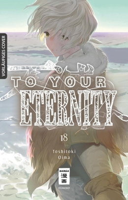 To Your Eternity 18 