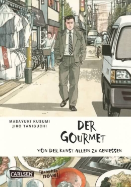 Der Gourmet: Von der Kunst allein zu genießen 