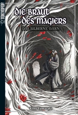 Die Braut des Magiers – Das silberne Garn – Light Novel 02 