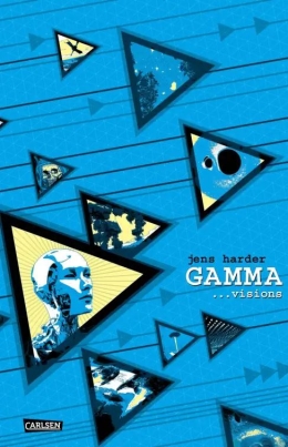 Gamma ...visions (Die große Erzählung 4) 