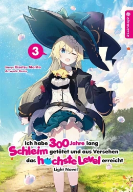 Ich habe 300 Jahre lang Schleim getötet ... Light Novel 03 