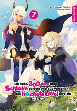 Ich habe 300 Jahre lang Schleim getötet ... Light Novel 07 