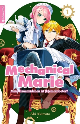 Mechanical Marie 01: Mein Hausmädchen ist (k)ein Roboter? 