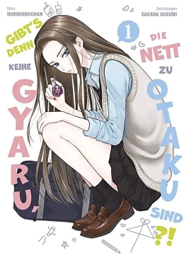Gibt's denn keine Gyaru, die nett zu Otaku sind?! 01 