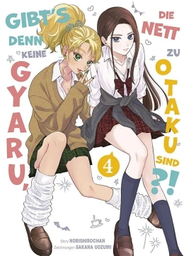 Gibt's denn keine Gyaru, die nett zu Otaku sind?! 04 