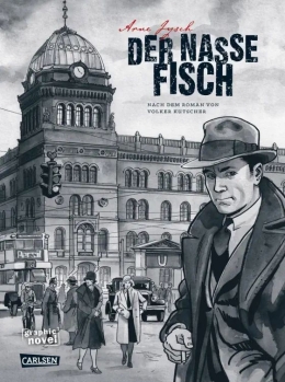 Der nasse Fisch (Die Gereon-Rath-Comics/erweiterte Neuausgabe) 