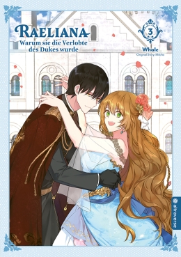 Raeliana - Warum sie die Verlobte des Dukes wurde 03 