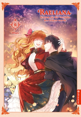 Raeliana - Warum sie die Verlobte des Dukes wurde 06 