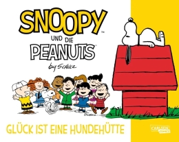 Snoopy und die Peanuts 05: Glück ist eine Hundehütte 