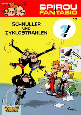 Spirou und Fantasio 17: Schnuller und Zyklostrahlen 