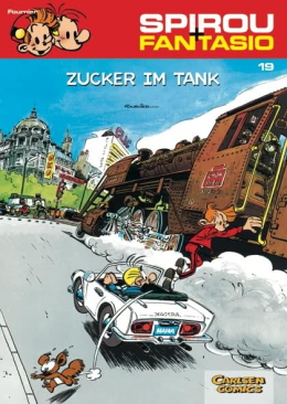 Spirou und Fantasio 19: Zucker im Tank 