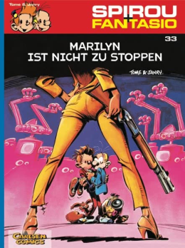 Spirou und Fantasio 33: Marilyn ist nicht zu stoppen 