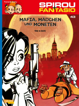 Spirou und Fantasio 43: Mafia, Mädchen und Moneten 