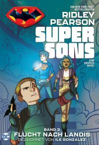 Super Sons 03 Flucht nach Landis 