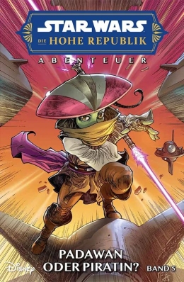 Star Wars - Die Hohe Republik - Abenteuer 05: Padawan oder Piratin? 