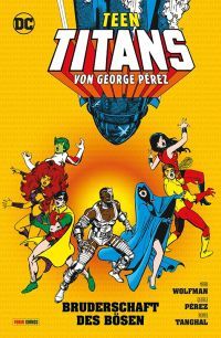 Teen Titans von George Pérez 02: Die Bruderschaft des Bösen Softcover 