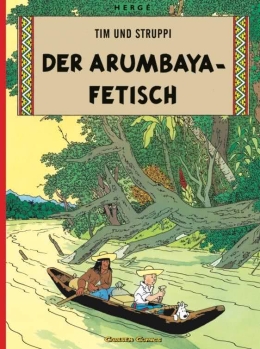 Tim und Struppi 05: Der Arumbaya-Fetisch 