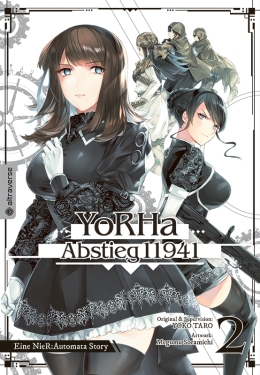 YoRHa – Abstieg 11941. Eine NieR:Automata Story 02 