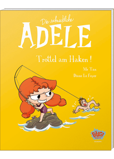 Die schreckliche Adele 12 - Trottel am Haken 