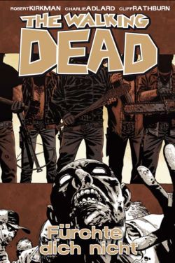 The Walking Dead 17 - Fürchte dich nicht 