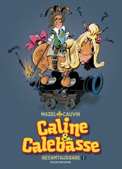 Caline & Calebasse Gesamtausgabe 01 