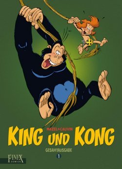 King und Kong Gesamtausgabe 01 