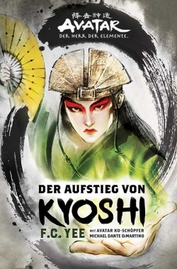 Avatar: Der Aufstieg von Kyoshi (Neuauflage) 