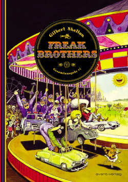 Freak Brothers Gesamtausgabe Band 01 