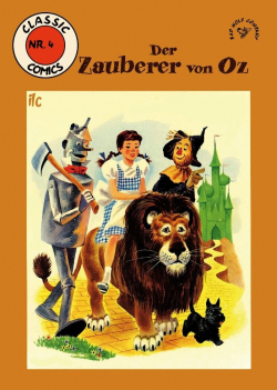 Classic Comics 04: Der Zauberer von Oz 