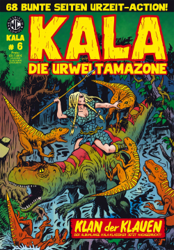 Kala - Die Urweltamazone 06 