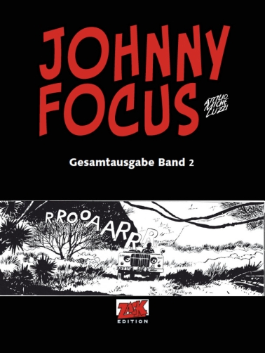 Johnny Focus Gesamtausgabe Band 02 