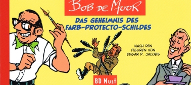 Bob de Moor Das Geheimnis des Farb-Protecto-Schildes 