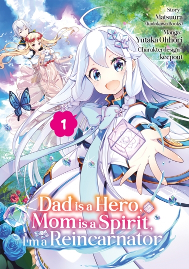 Dad is a Hero, Mom is a Spirit, I’m a Reincarnator 01 