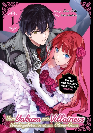 Vom Yakuza zur Villainess: Wiedergeboren in einem Otome-Game 01 